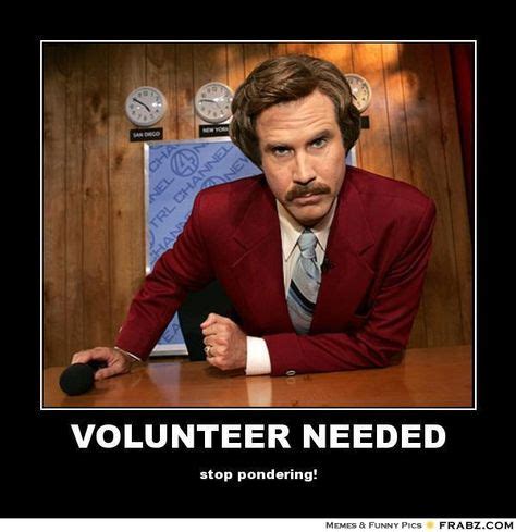 funny volunteer memes.